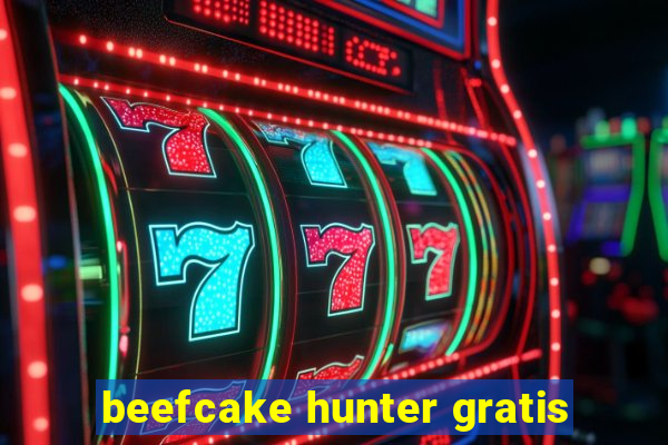 beefcake hunter gratis